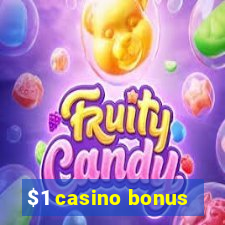 $1 casino bonus