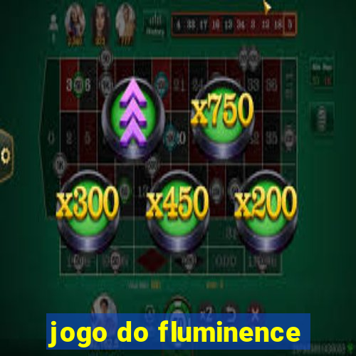 jogo do fluminence