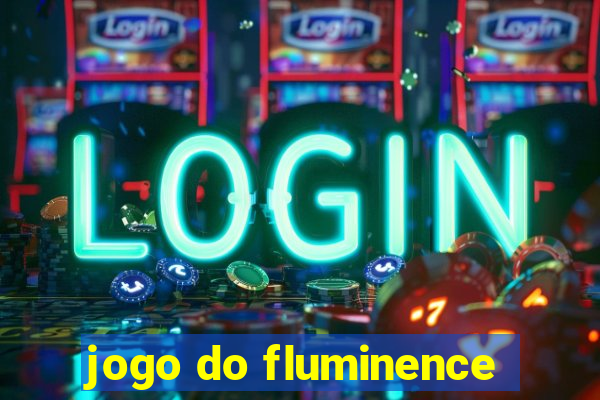 jogo do fluminence