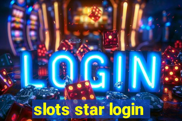 slots star login