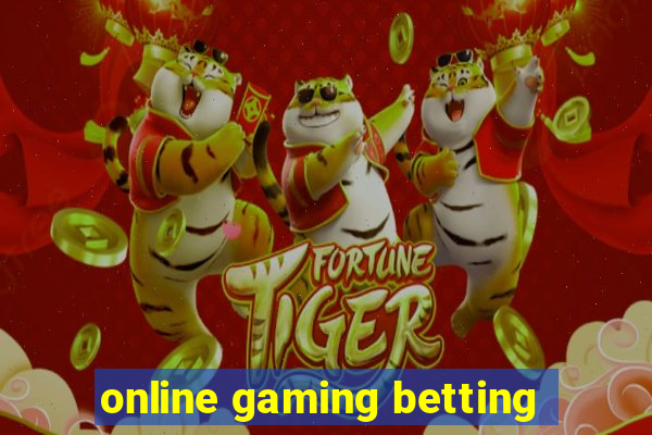 online gaming betting