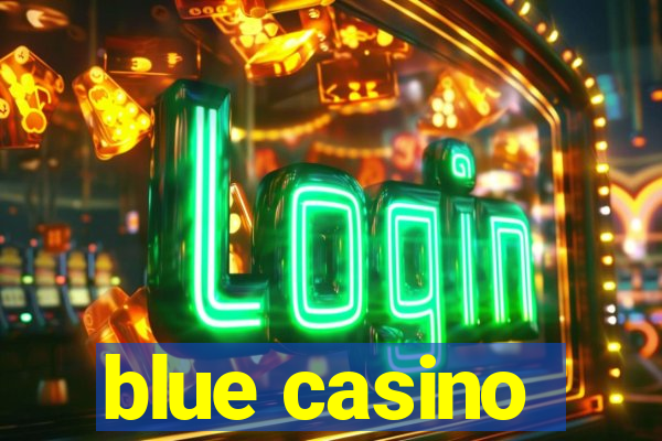 blue casino