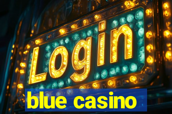 blue casino