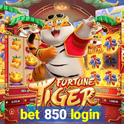 bet 850 login