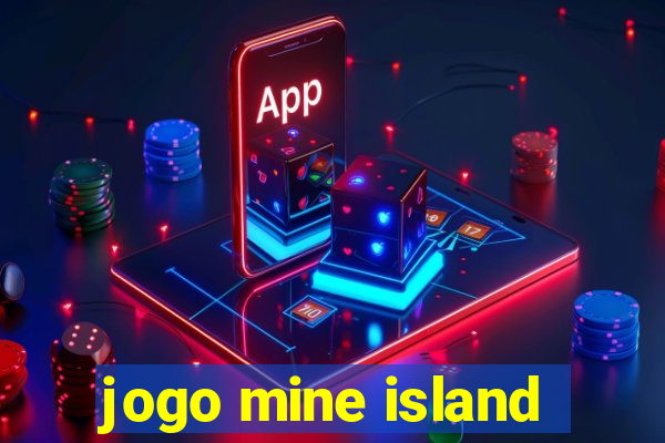 jogo mine island