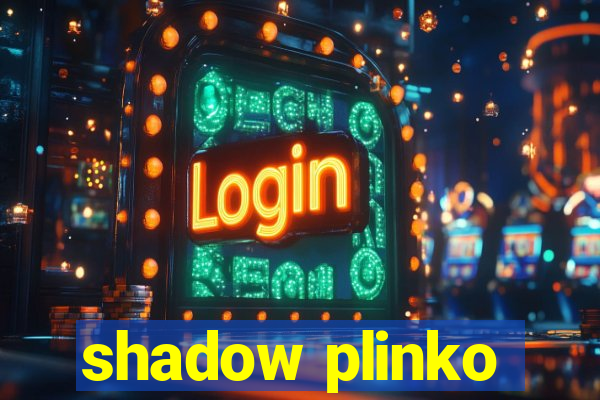 shadow plinko