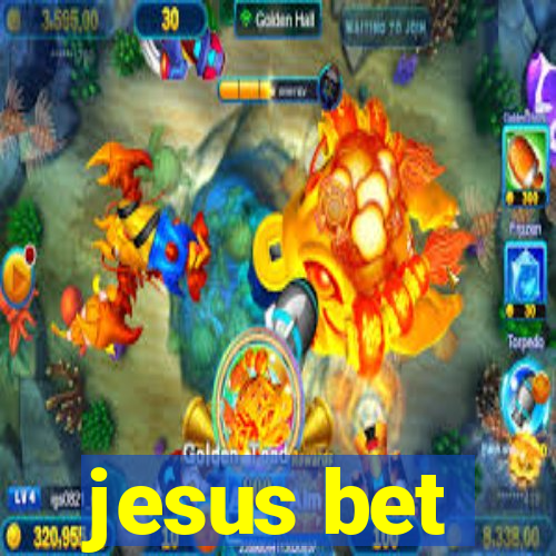 jesus bet