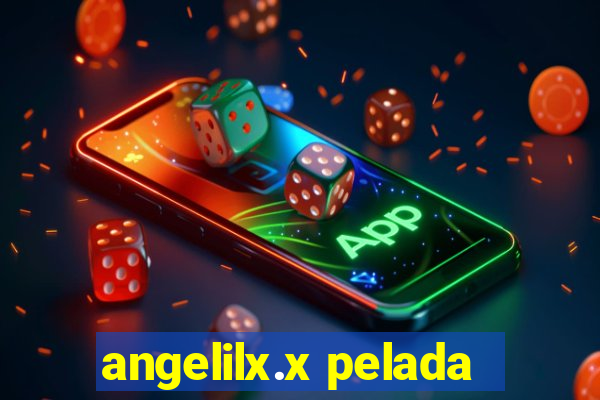 angelilx.x pelada