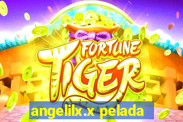 angelilx.x pelada