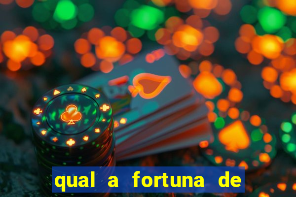 qual a fortuna de helen ganzarolli