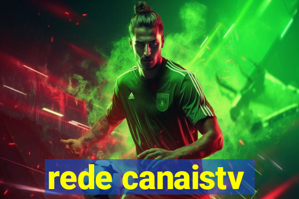 rede canaistv