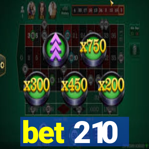 bet 210