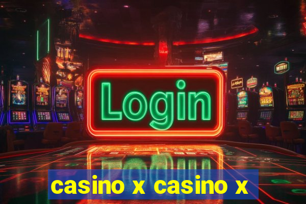 casino x casino x