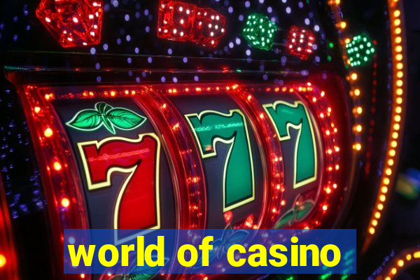 world of casino