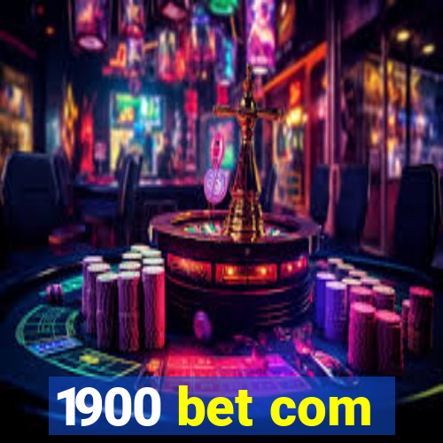 1900 bet com