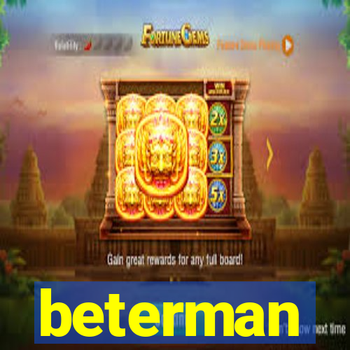 beterman