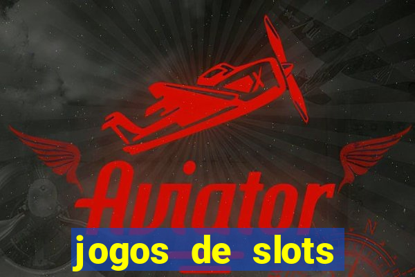 jogos de slots online gratis