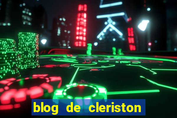 blog de cleriston silva serrinha bahia