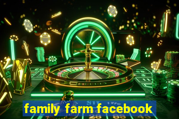 family farm facebook