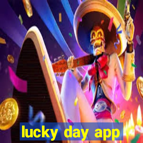 lucky day app