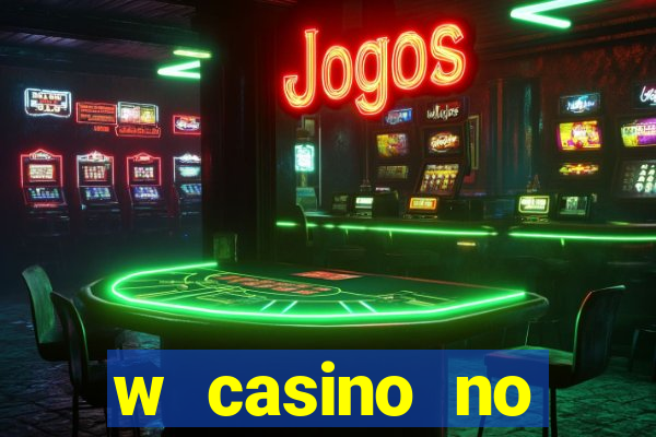 w casino no deposit bonus codes