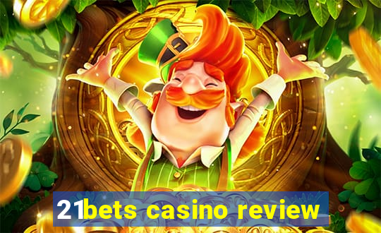 21bets casino review