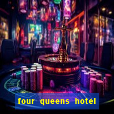 four queens hotel and casino las vegas nv