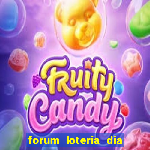 forum loteria dia de sorte