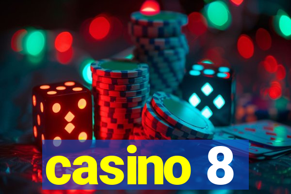 casino 8