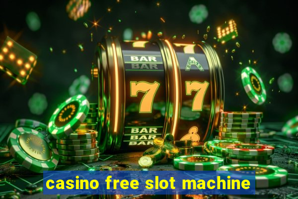 casino free slot machine