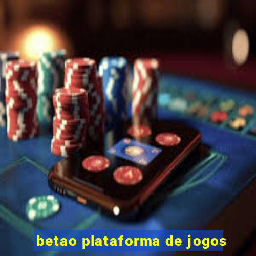 betao plataforma de jogos