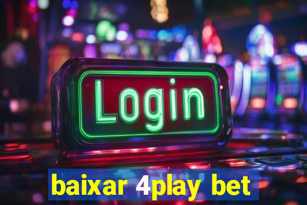 baixar 4play bet