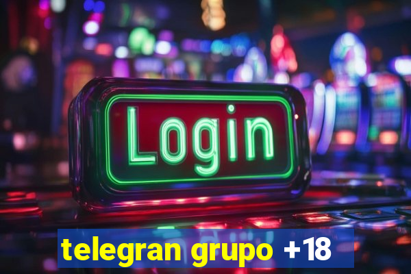 telegran grupo +18