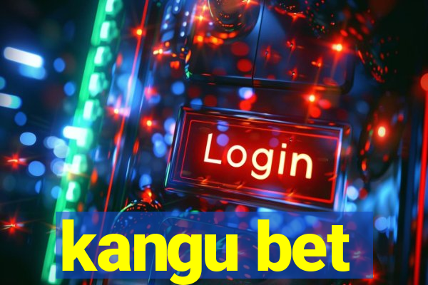 kangu bet