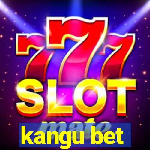 kangu bet