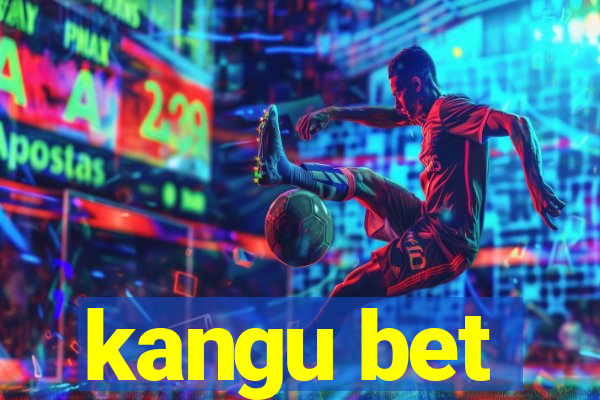 kangu bet