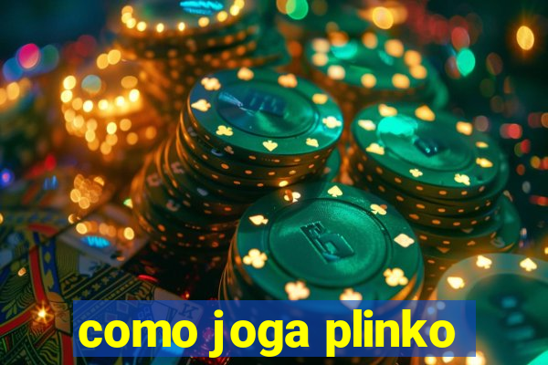 como joga plinko