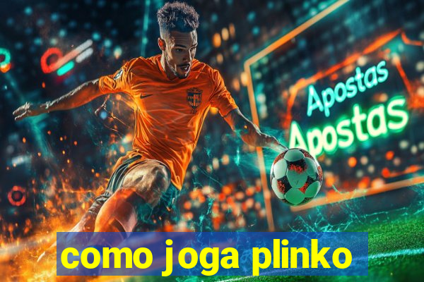 como joga plinko