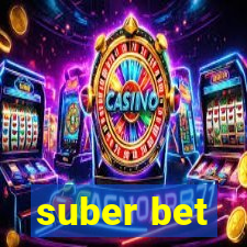 suber bet