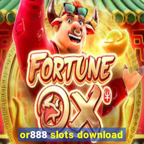 or888 slots download