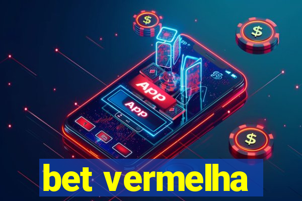 bet vermelha