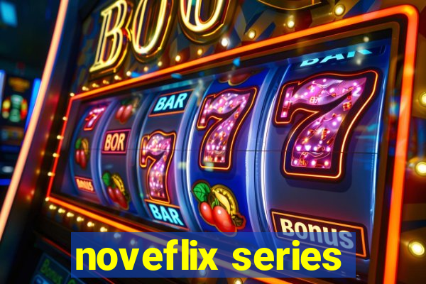 noveflix series