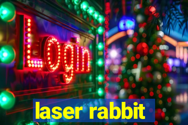 laser rabbit