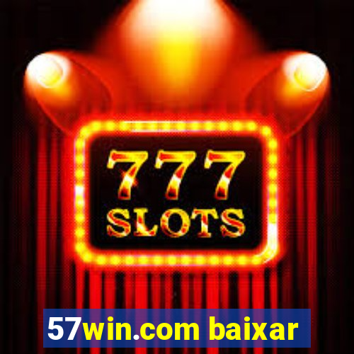 57win.com baixar