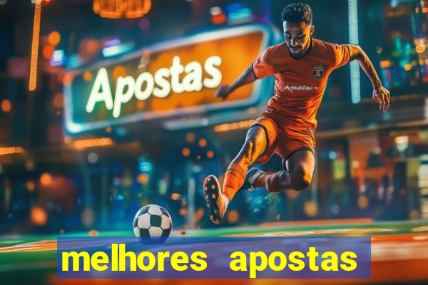 melhores apostas para os jogos de hoje