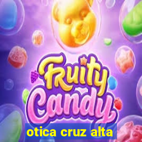 otica cruz alta