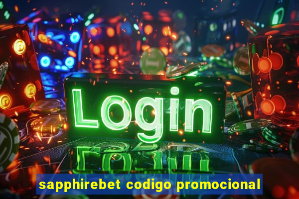 sapphirebet codigo promocional