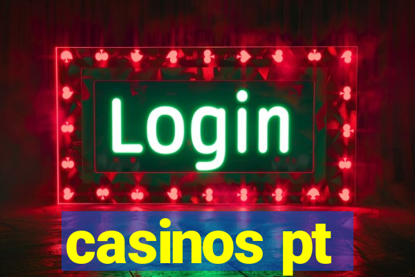 casinos pt