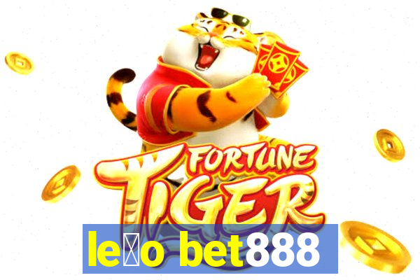 le茫o bet888