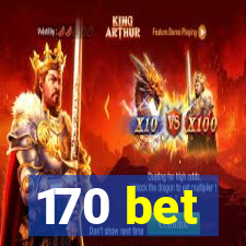 170 bet